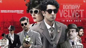 Bombay Velvet Box Office Collection Public Review 2015 Poster