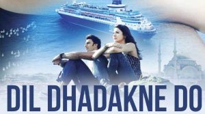 Dil Dhadakne Do Movie Songs List lyrics 